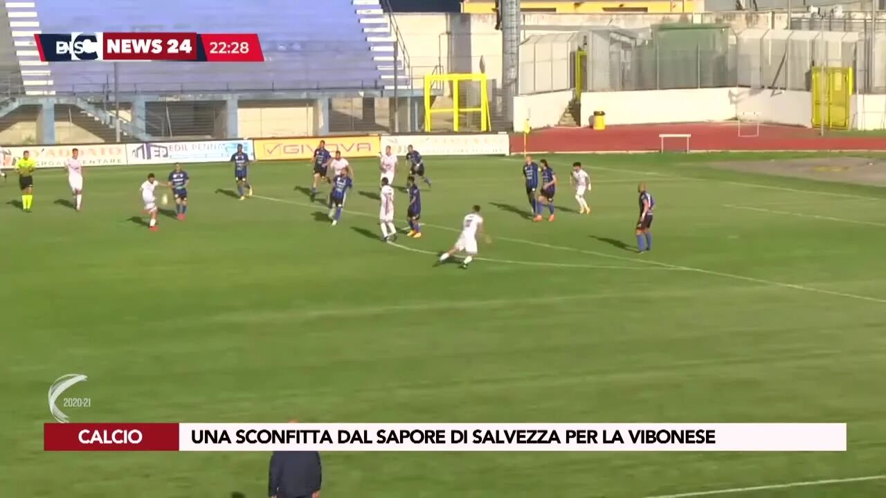 Una sconfitta dal sapore di salvezza per la Vibonese