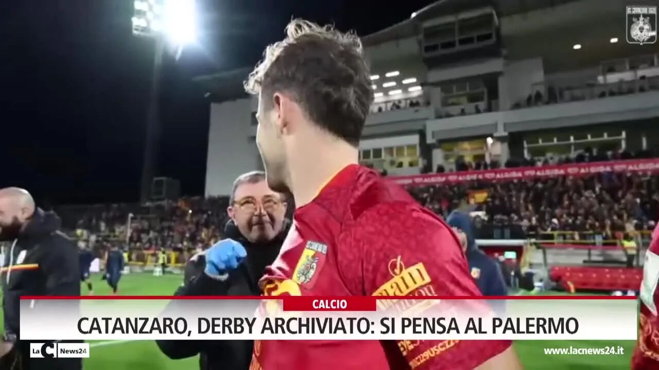 Catanzaro, derby archiviato si pensa al Palermo