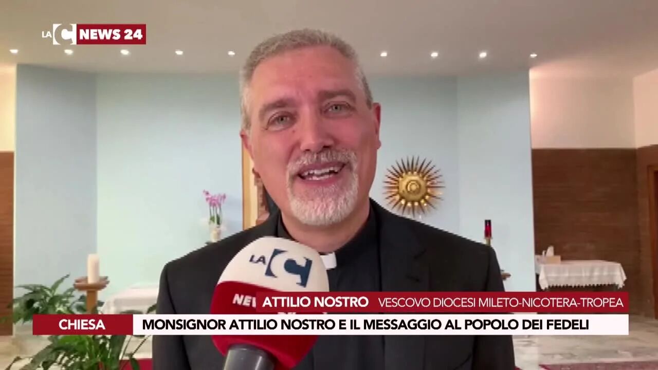 Monsignor Attilio Nostro e il messaggio al popolo dei fedeli
