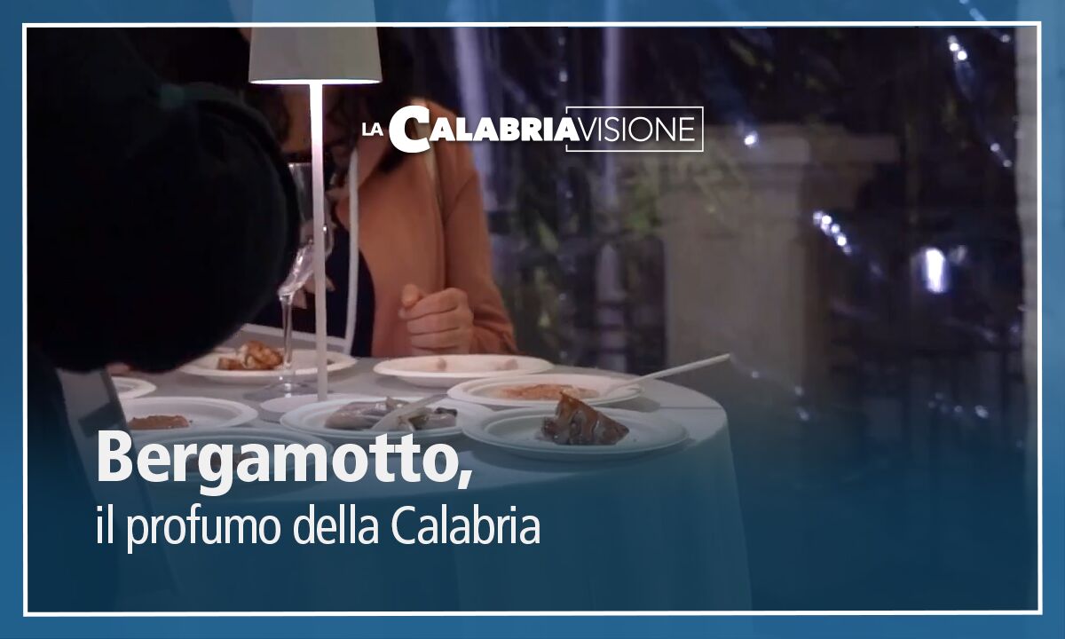 La Calabriavisione - Bergamotto, il profumo della Calabria
