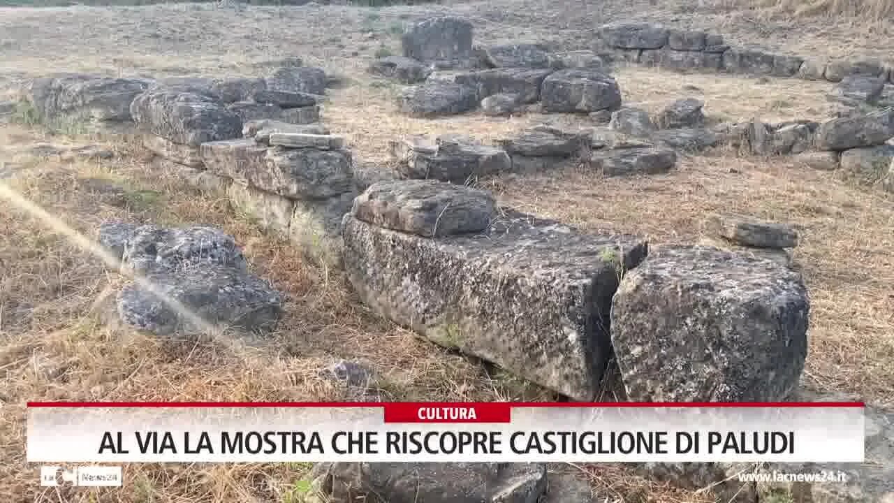 Al via la mostra che riscopre Castiglione di Paludi