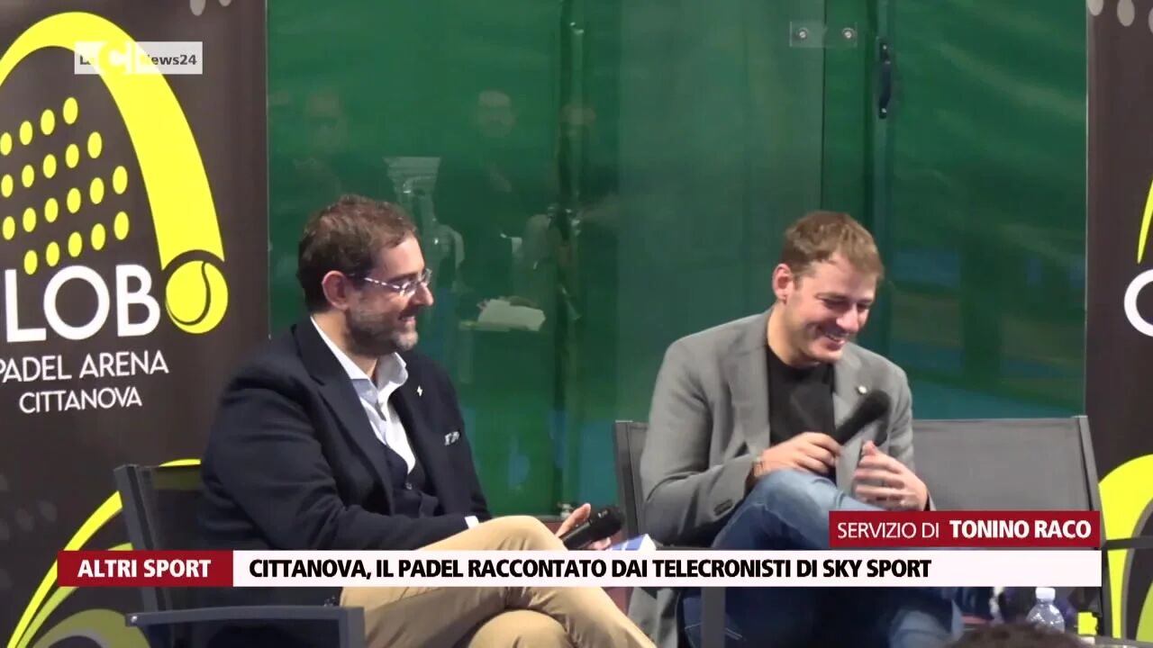 Cittanova, il Padel raccontato dai telecronisti di sky sport