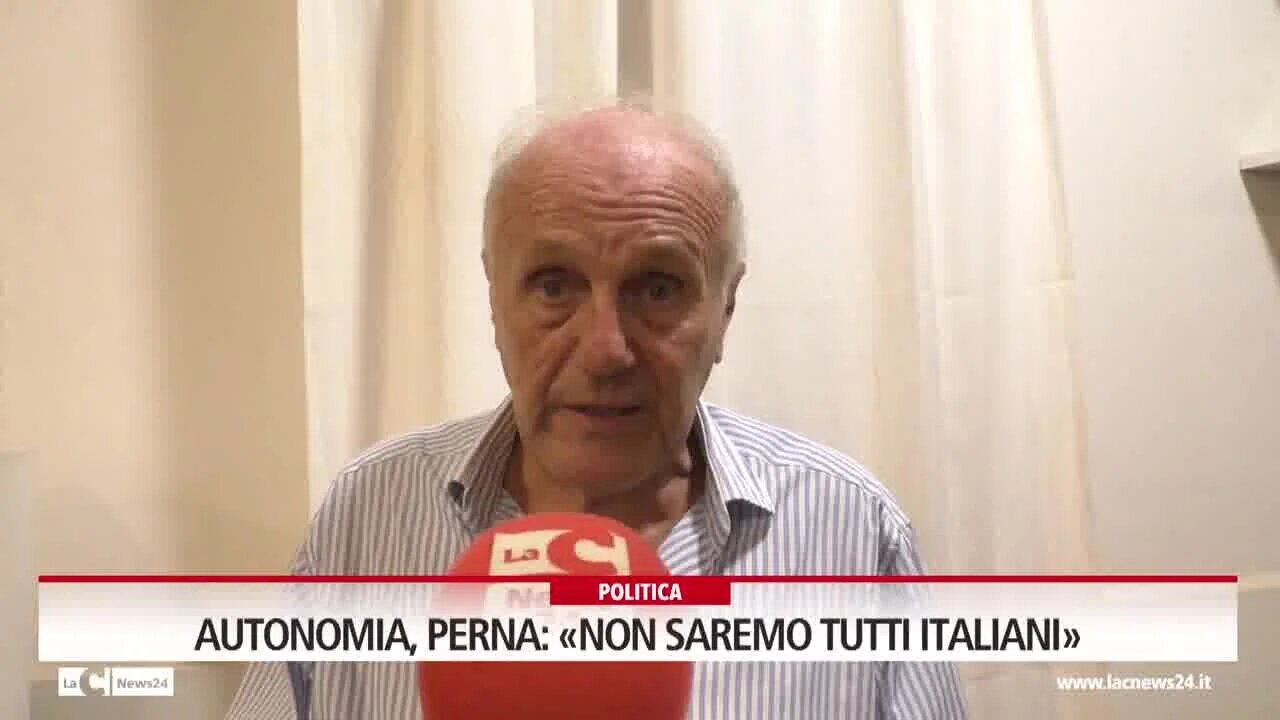 Autonomia, Perna: «Non saremo tutti italiani»