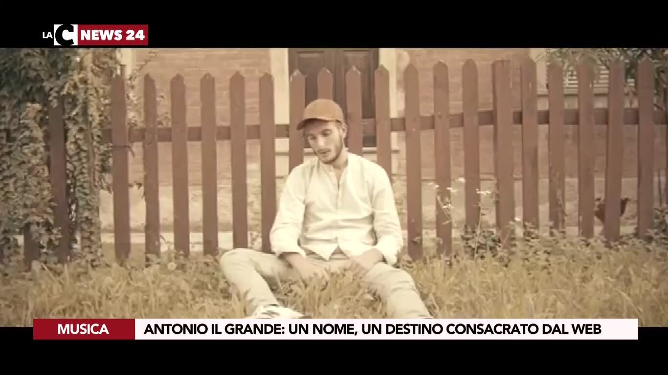 Antonio Il Grande: un nome, un destino consacrato dal web