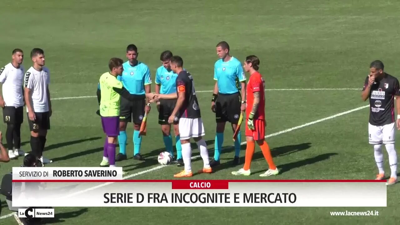 Serie D fra incognite e mercato