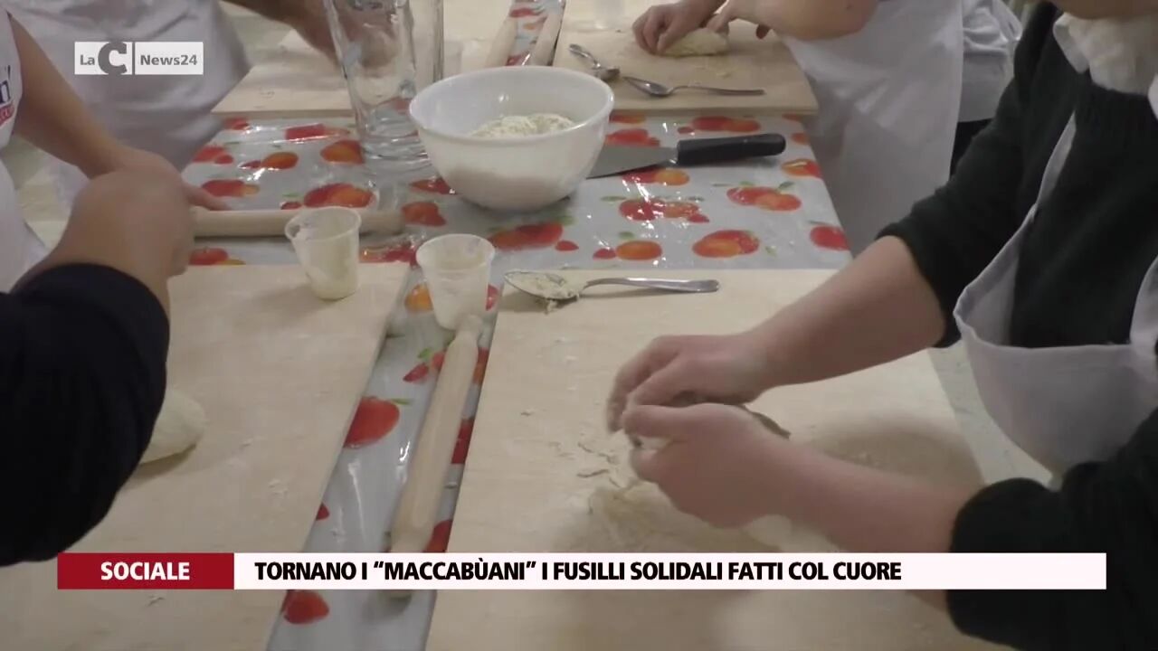 Tornano i “maccabùani” i fusilli solidali fatti col cuore