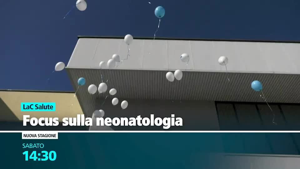 LaC Salute - Focus sulla neonatologia