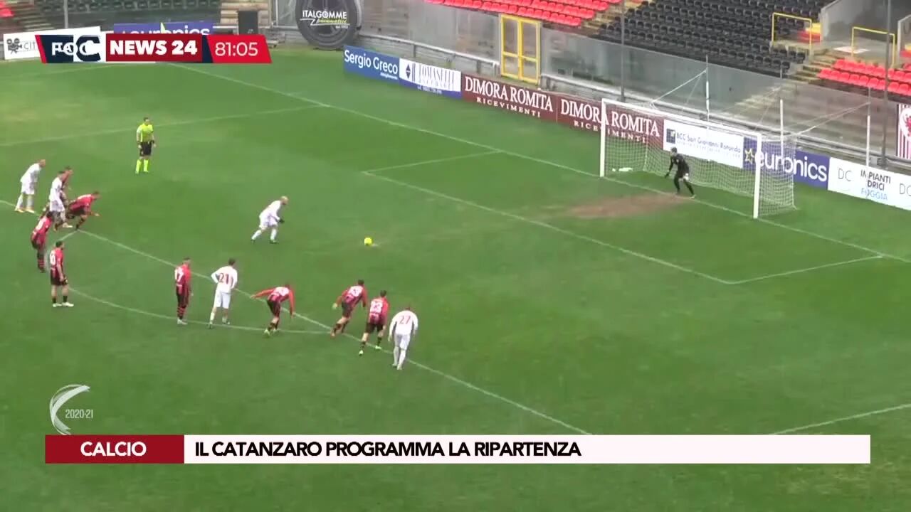 Il Catanzaro programma la ripartenza