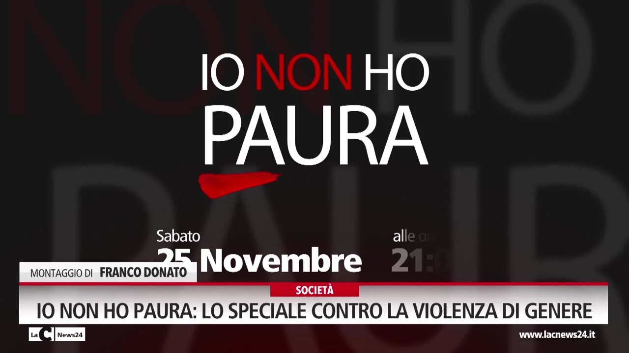 Io non ho paura: lo speciale di LaC contro la violenza di genere