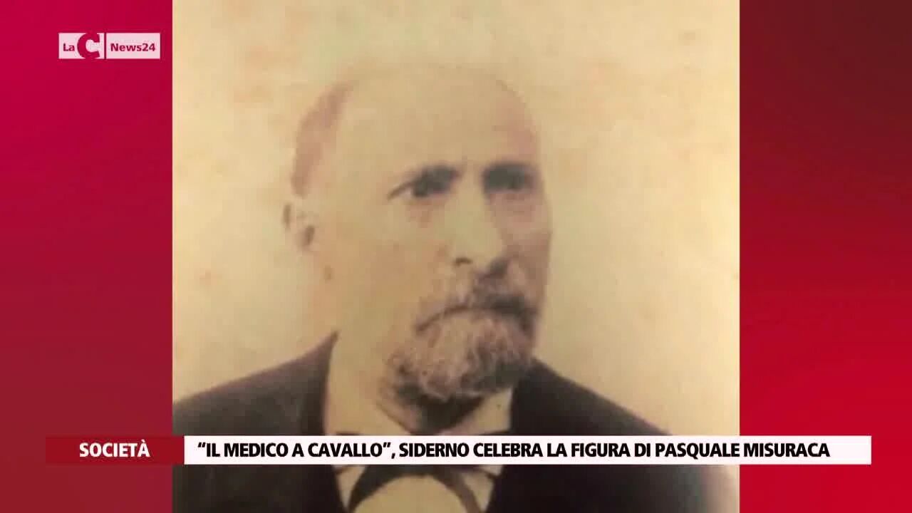 “Il medico a cavallo”, Siderno celebra la figura di Pasquale Misuraca