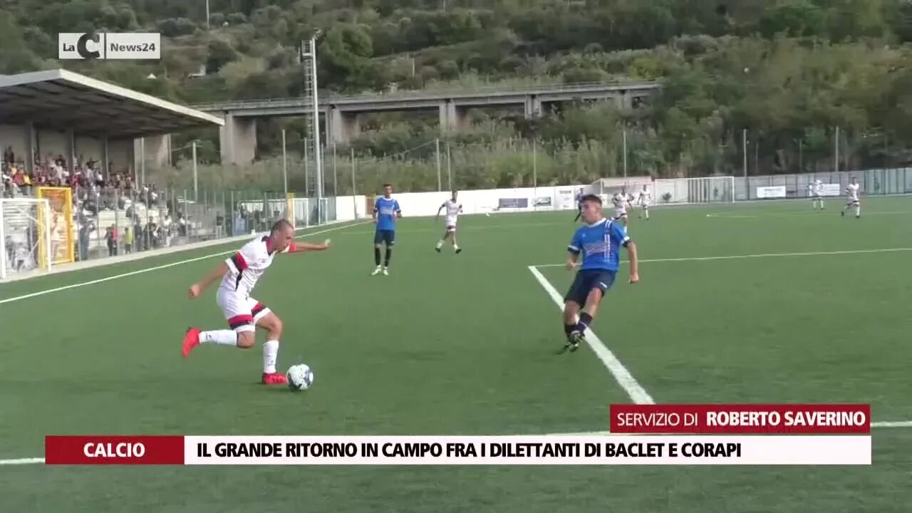 Il grande ritorno in campo fra i dilettanti di Baclet e Corapi