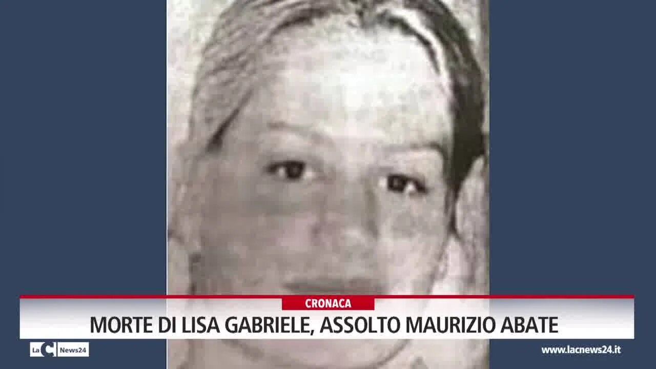 Morte di Lisa Gabriele, assolto Maurizio  Abate