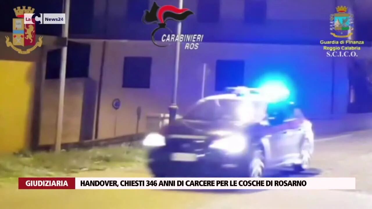 Handover, chiesti 346 anni di carcere per le cosche di Rosarno