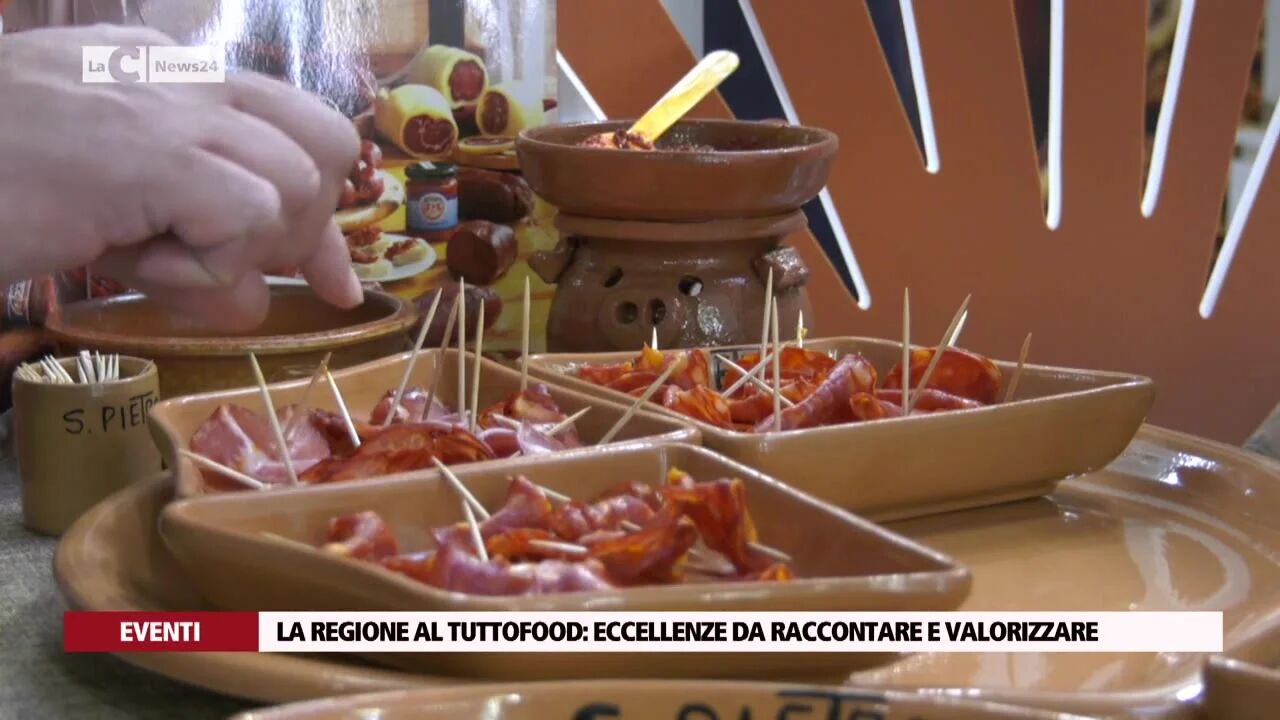 La regione al TuttoFood: eccellenze da raccontare e valorizzare