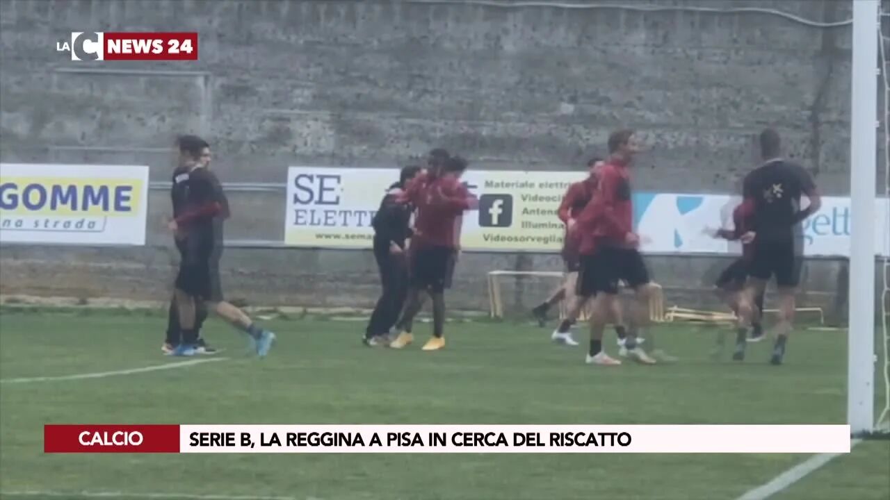 Serie B, la Reggina a Pisa in cerca del riscatto
