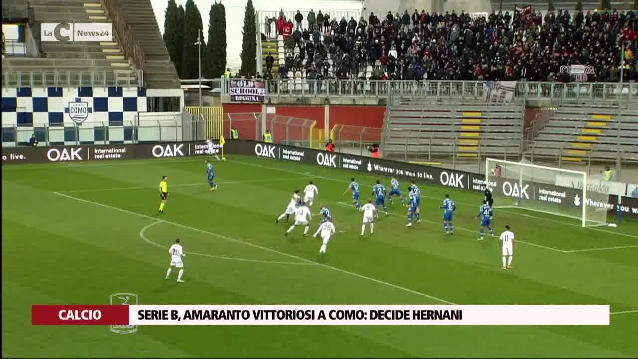 Serie B, amaranto vittoriosi a Como decide Hernani