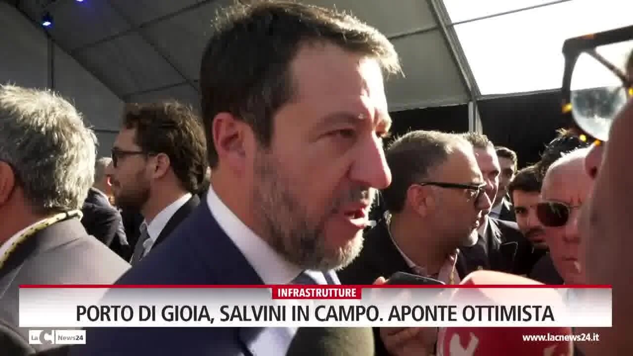 Porto di Gioia, Salvini in campo. Aponte ottimista