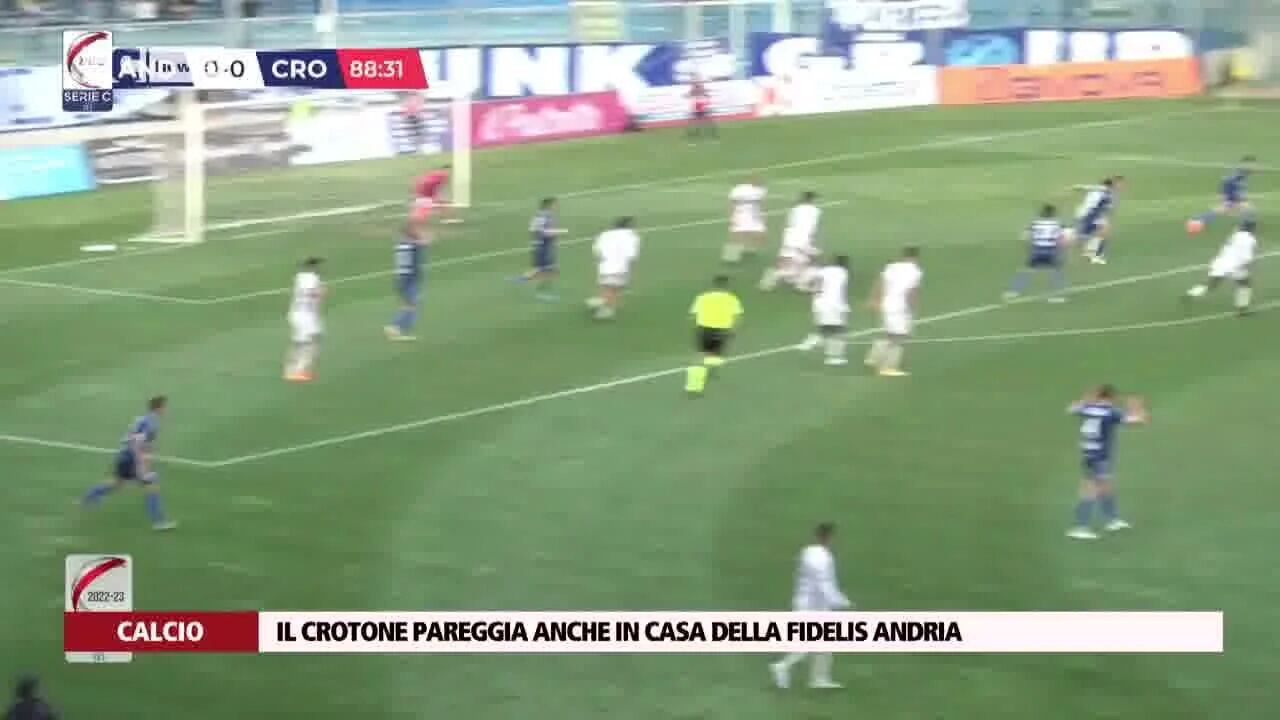 Il Crotone pareggia anche in casa della Fidelis Andria