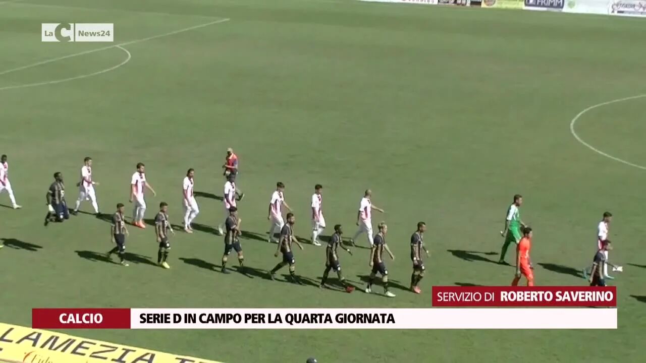 Serie D in campo per la quarta giornata