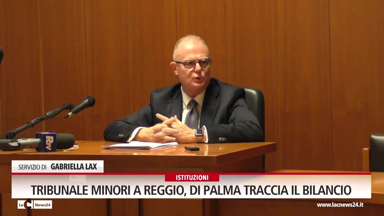 Tribunale minori a Reggio, Di Palma traccia il bilancio