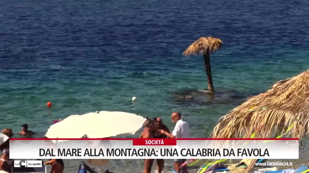 Dal mare alla montagna una Calabria da favola