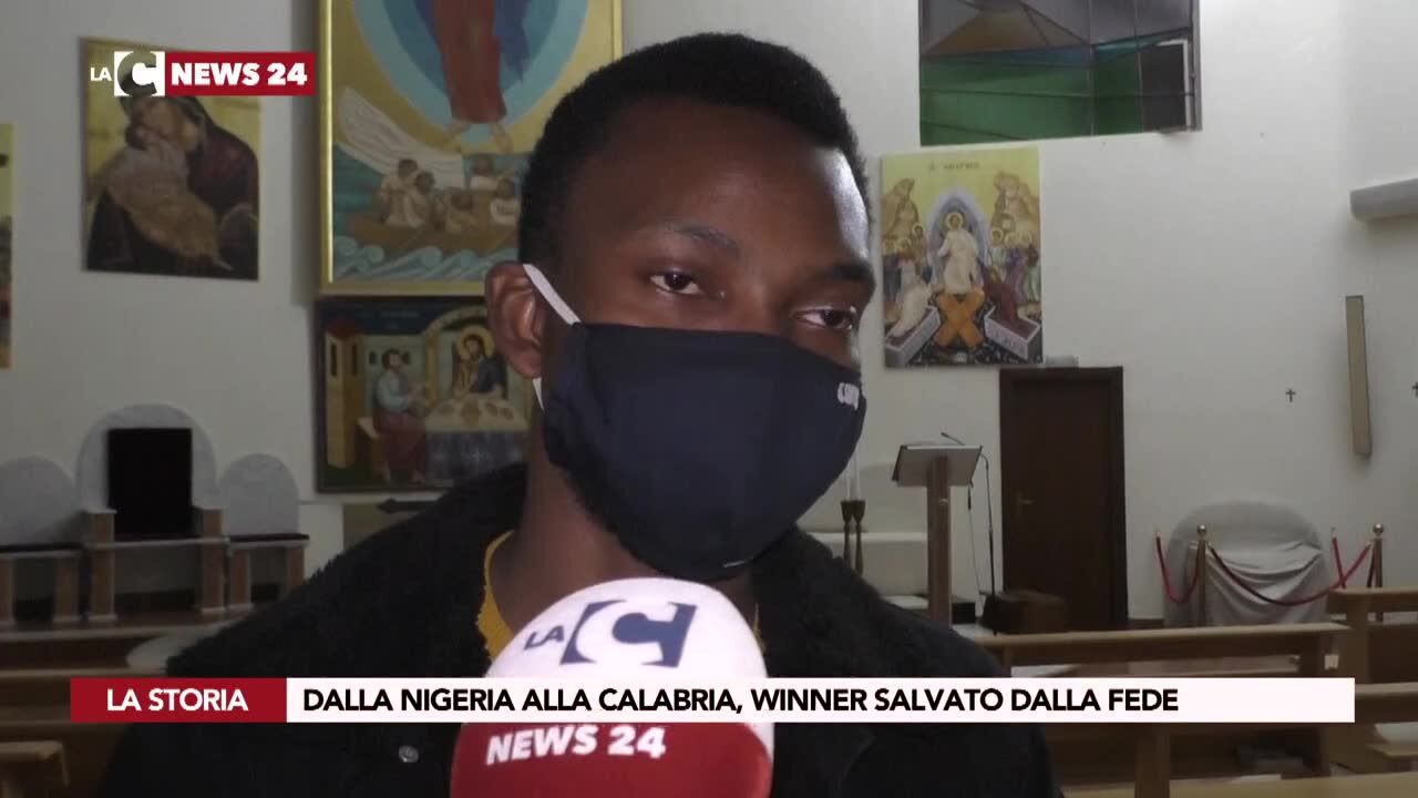 Dalla Nigeria alla Calabria, Winner salvato dalla fede