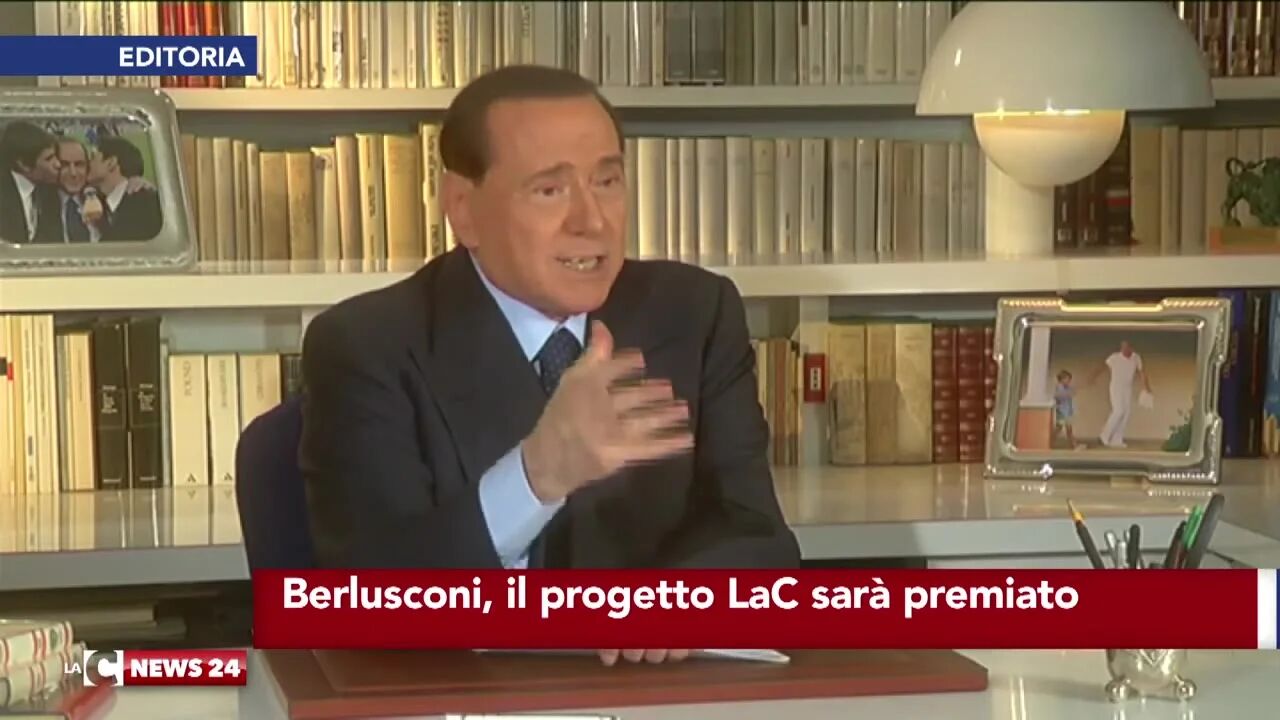 Berlusconi  Il progetto di LaC sarà premiato