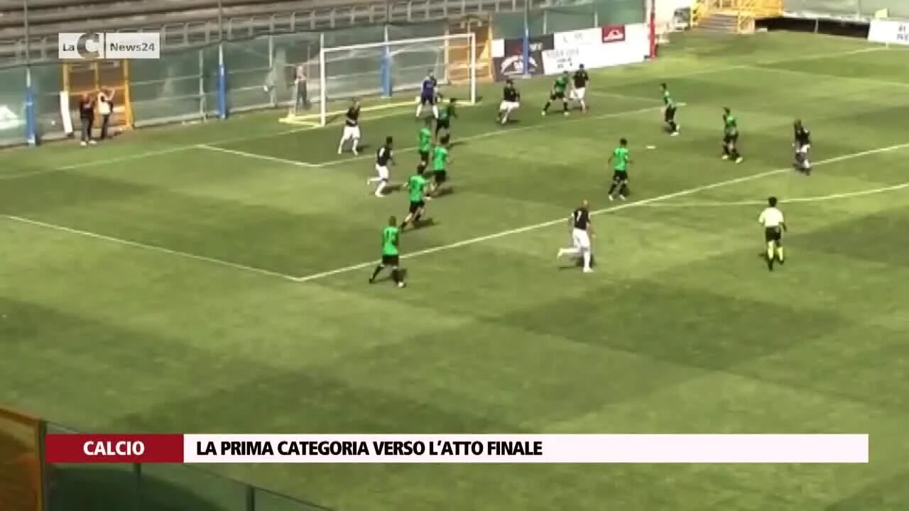 La Prima categoria verso l’atto finale