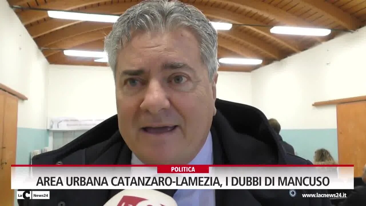 Area urbana Catanzaro-Lamezia, i dubbi di Mancuso