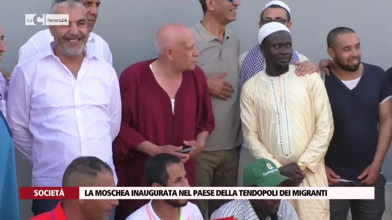 La moschea inaugurata nel paese della tendopoli dei migranti