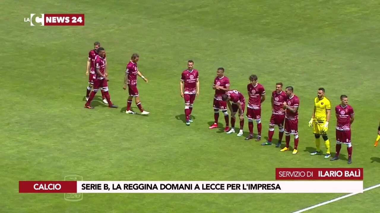 Serie B, la Reggina domani a Lecce per l'impresa