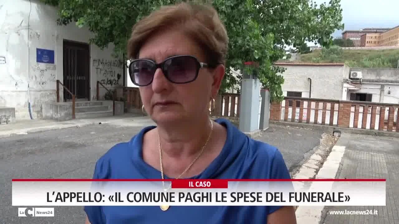 L’appello: «Il Comune paghi le spese del funerale»