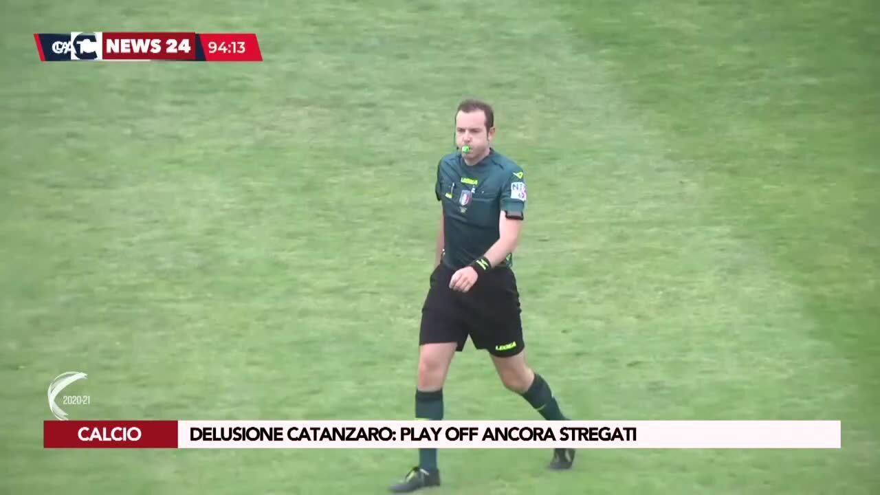 Delusione Catanzaro: play off ancora stregati