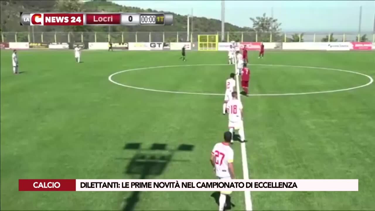 Dilettanti: le prime novità nel campionato di Eccellenza