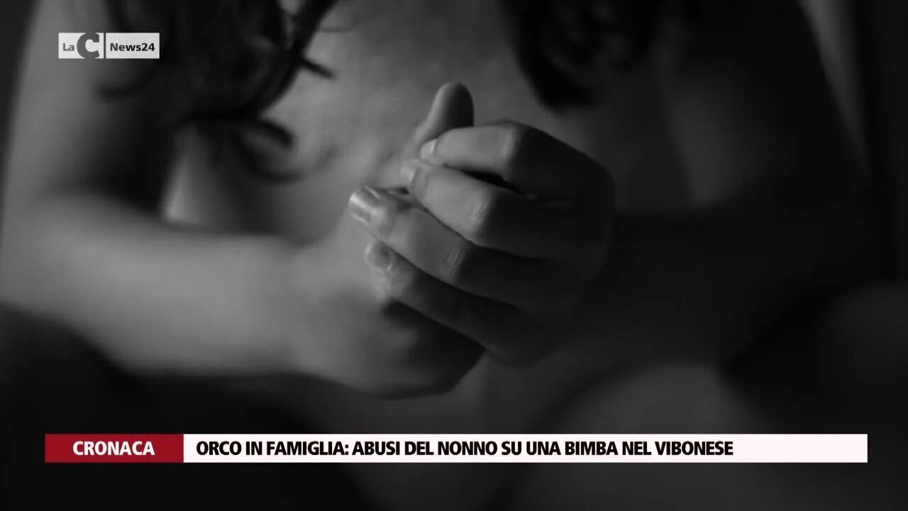 Orco in famiglia: abusi del nonno su una bimba nel vibonese