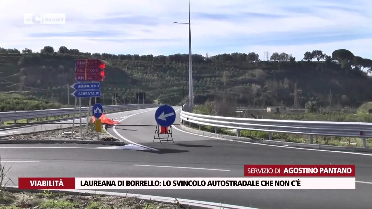 Laureana di Borrello: lo svincolo autostradale che non c'è