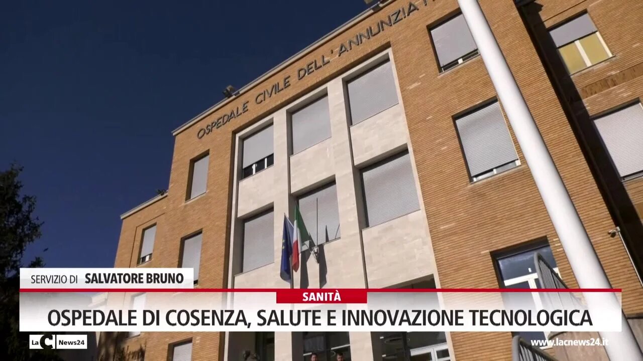 Ospedale di Cosenza, salute e innovazione tecnologica