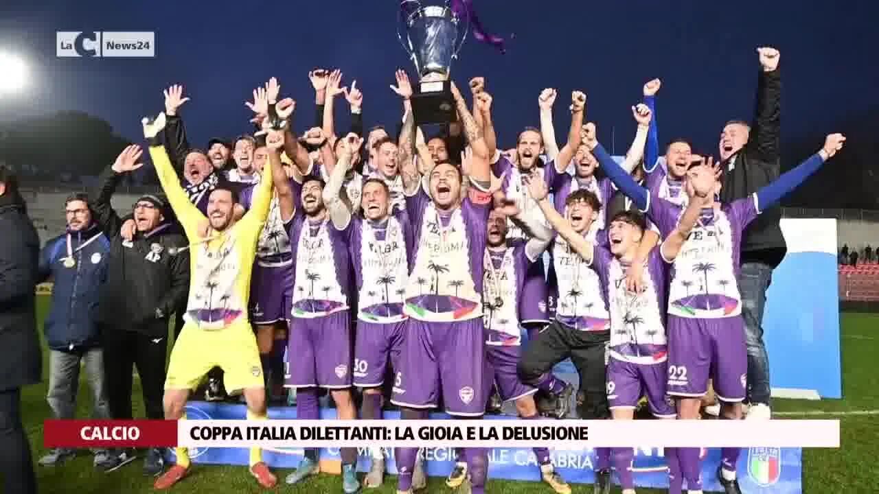 Coppa Italia Dilettanti: la gioia e la delusione