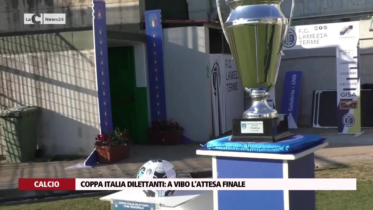 Coppa Italia Dilettanti: a Vibo l’attesa finale