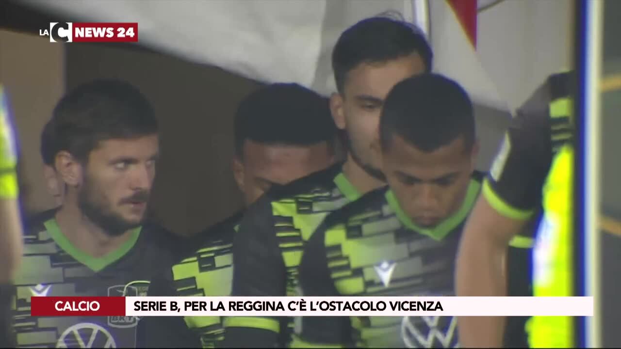 Serie B, per la Reggina c’è l’ostacolo Vicenza