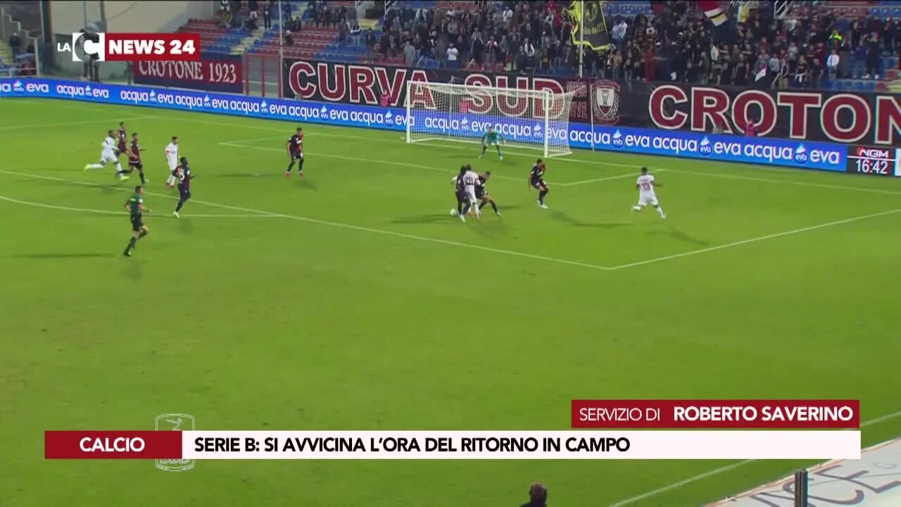 Serie B: si avvicina l’ora del ritorno in campo
