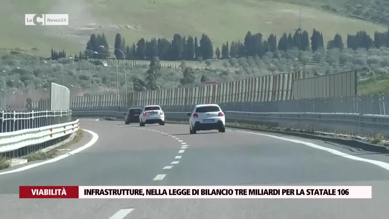 Infrastrutture, nella legge di bilancio tre miliardi per la statale 106