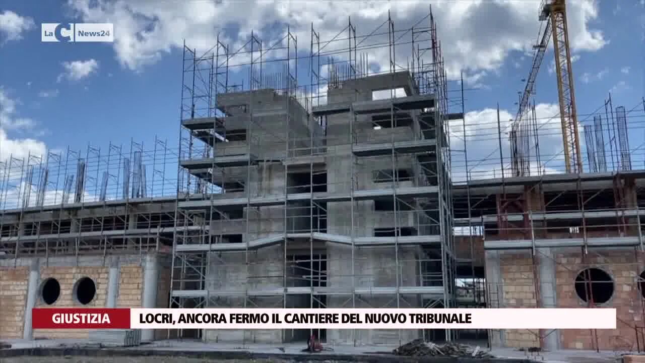 Locri, ancora fermo il cantiere del nuovo tribunale