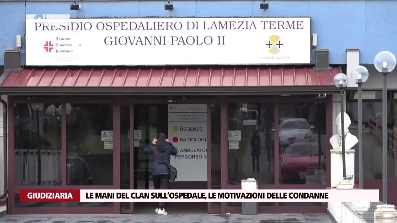 Le mani del clan sull’ospedale, le motivazioni delle condanne