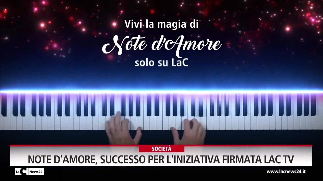 Note d' Amore, successo per l'iniziativa firmata LaC TV