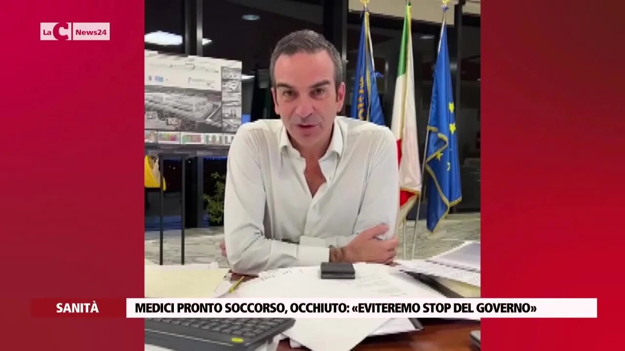 Medici pronto soccorso, Occhiuto: «Eviteremo stop del governo»