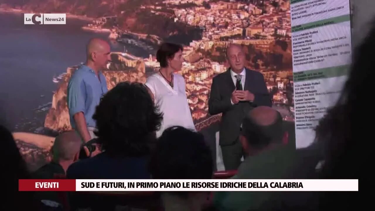 Sud e Futuri, in primo piano le risorse idriche della Calabria