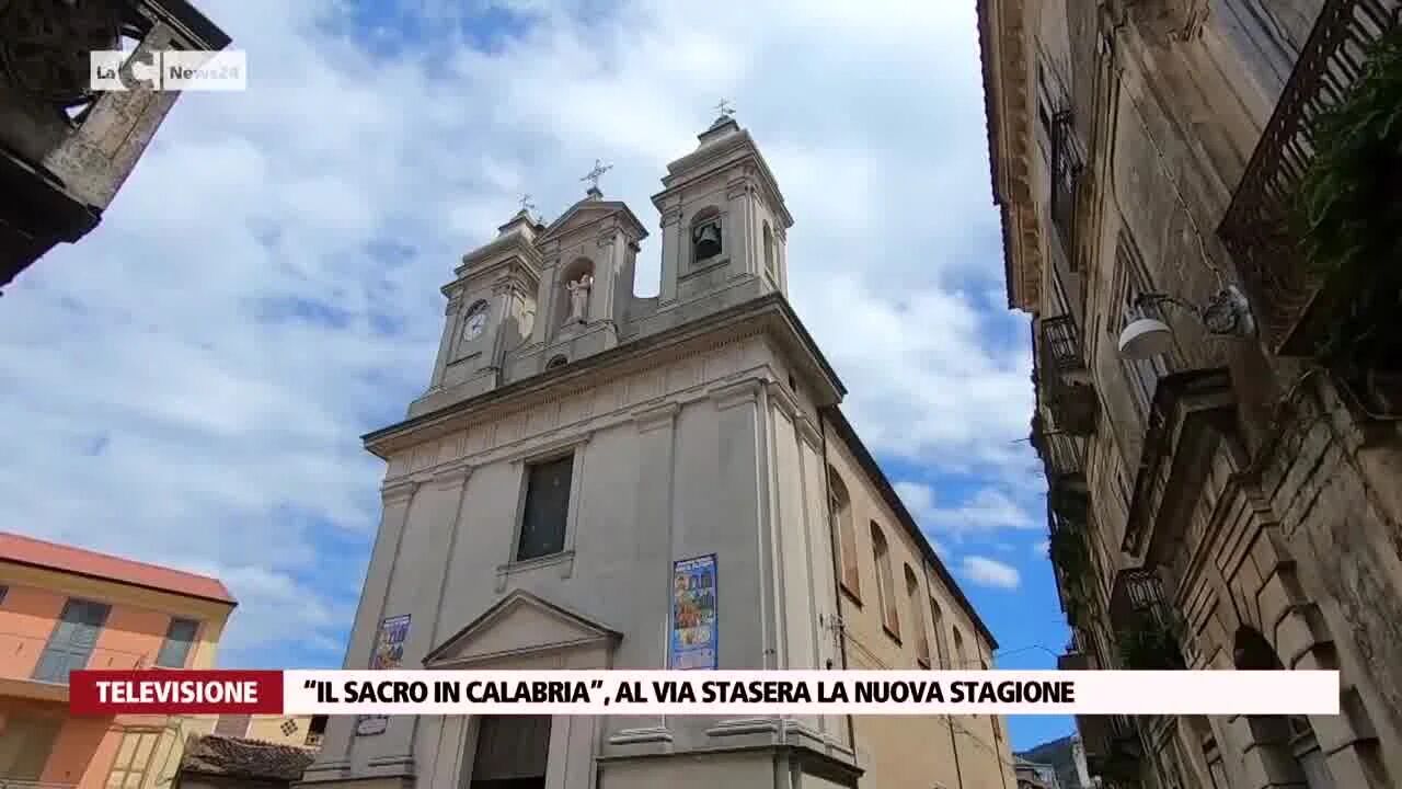 “Il Sacro in Calabria”, al via stasera la nuova stagione