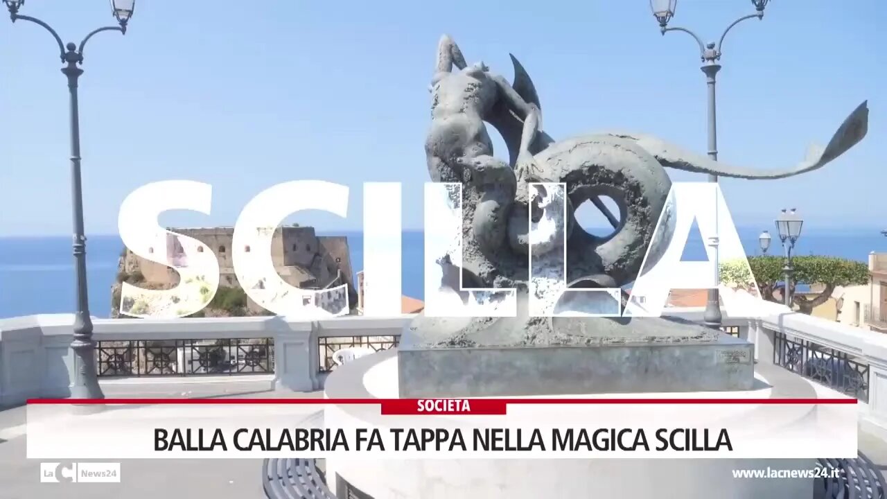 Balla Calabria fa tappa nella magica Scilla