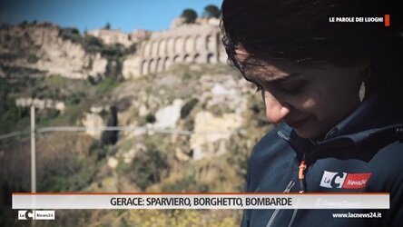 Rubrica Le parole dei luoghi - Gerace sparviero, borghetto, bombarde  